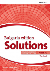 Solutions Bulgaria edition, A2 - Workbook, (A2 ИНТЕНЗИВНО изучаване 8. клас)